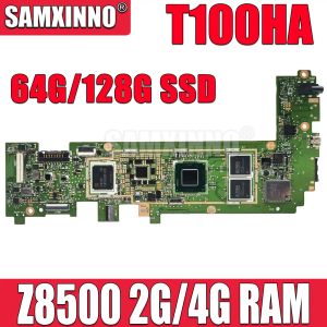 Moederbord T100ha moederbord voor ASUS T100H T100HA T100HN T100HAN LAPTOP MOETBORD Z8500 CPU MACHTBOARD 2GB RAM 64G SSD