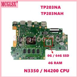 Placa base TP203NA con N3350 / N4200 CPU 4gram 0G / 64G SSD Parringboard para ASUS TP203NAS TP203NA TP203NAH TP203N LAPTOP PELOTOR