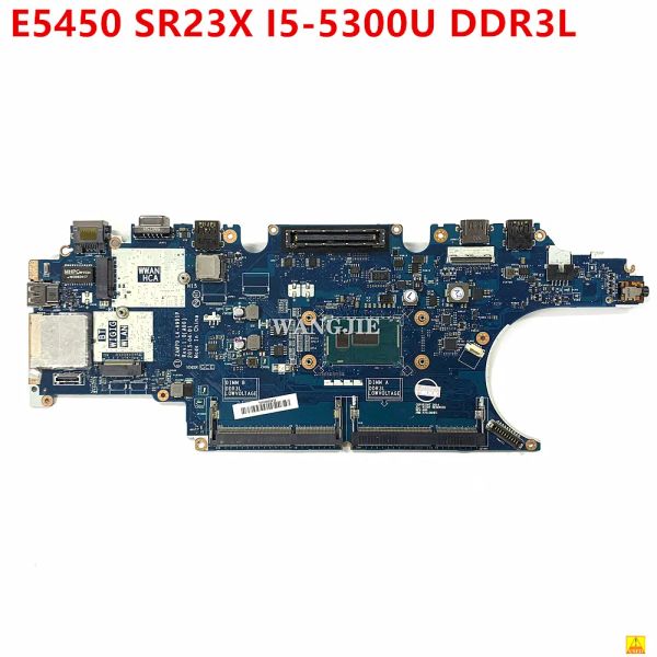 Carte mère utilisée pour Dell Latitude E5450 ordinateur portable carte mère SR23X I55300U CPU CN0C7K68 0C7K68 C7K68 ZAM70 LAA901P REV: 1,0 100% de travail