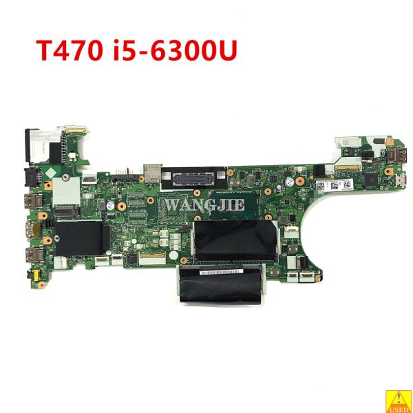 La carte mère utilisée FRU: 01HW539 pour Lenovo ThinkPad T470 ordinateur portable carte mère CT470 NMA931 avec processeur i56300U DDR4 RAM