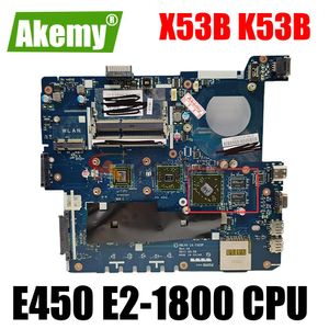 Carte mère X53B LA7322P pour ordinateur portable Carte mère avec E450 E21800 CPU pour ASUS X53B K53B CMC50A NOTAGE MONDE MATERBORD DDR3