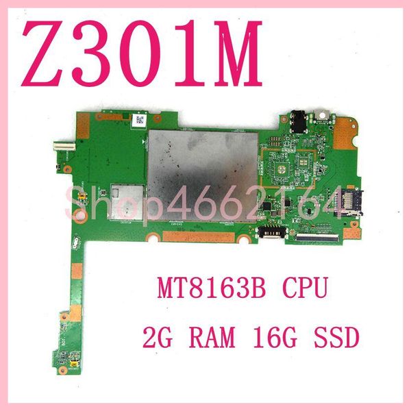 Carte mère Z301M MT8163B CPU 2G RAM 16G Tablette SSD PC PROBLÈME MONDE ASUS ZENPAD P023 Z300C Z300M P00C Z301M P028 Z300CL Z300CNL