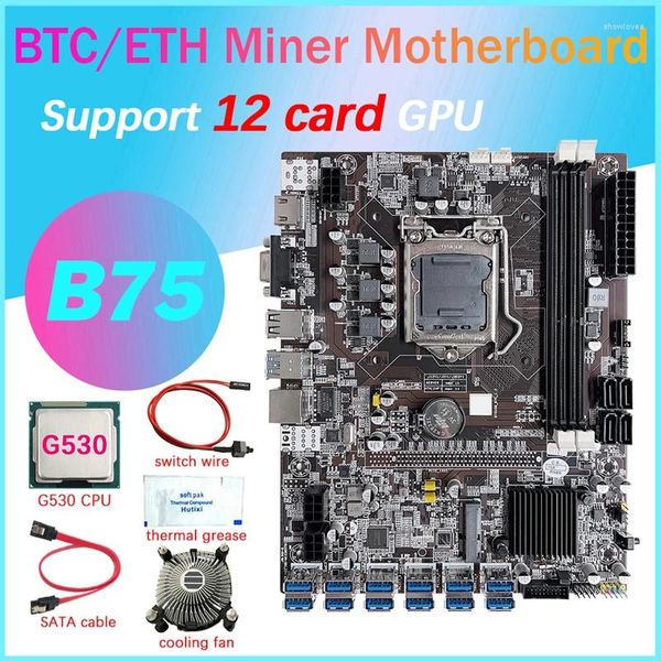 Cartes mères -B75 Carte mère BTC Mining 12 cartes G530 CPU Ventilateur Graisse thermique Câble SATA Switch Line USB3.0 Slot LGA1155 DDR3 MSATA