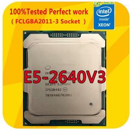 Cartes mères E5-2640V3 Intel Xeon 2.6GHZ 8-Cores CPU Processor 20M 90W LGA2011-3 Pour X99 MotherboardMotherboards