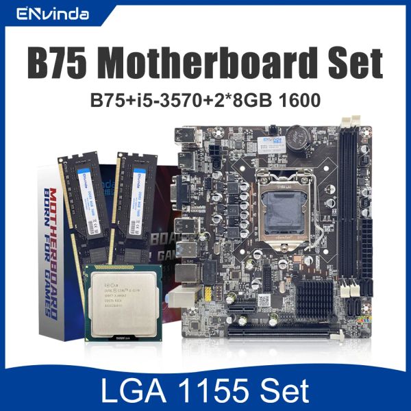 Cartes mères Envinda B75 PC Kit de jeu de la carte mère avec Core i5 3570 2 * Mémoire 8 Go DDR3 PLACA PLACA MAE LGA 1155 avec CPU LGA1155 SET