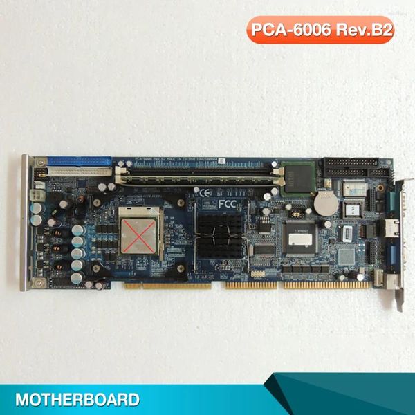 Cartes mères de la carte mère d'ordinateur industriel Original pour Advantech PCA-6006 Rev.B2 PCA-6006V