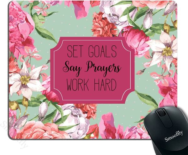 Tapis de souris personnalisé Set Goals Say Prayers Work Hard Floral Mouse Pad - Neoprene Inspirational Quote Mousepad