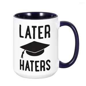 Tasses plus tard Haters tasse à café de remise des diplômes cadeau drôle pour obtenir un diplôme célébrant les réalisations tasse de bureau à domicile en céramique de 15 oz