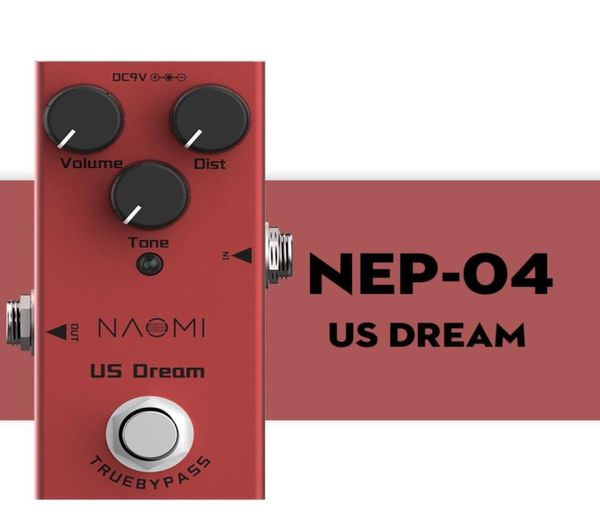 NAOMI US Dream Pedal de guitarra de distorsión Mini Pedal de efecto de guitarra DC 9V True Bypass para guitarra eléctrica acústica eléctrica 6061122