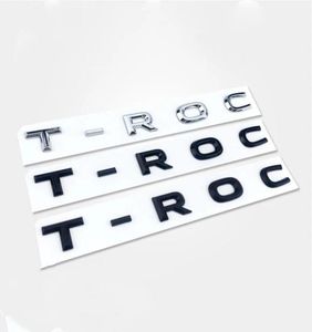 Nieuwe 3D Lettertype Letters Embleem voor TROC Auto Styling Inbouwen Midden Kofferbak Logo Badge Sticker Chrome Mat Zwart Glanzend Black1595046