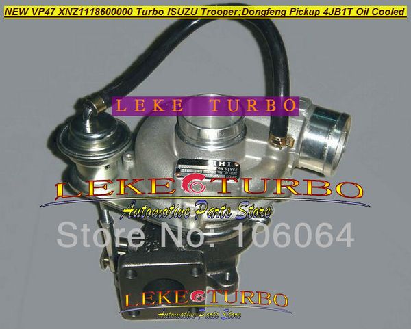 Turbocompresor nuevo RHF4 VP47 XNZ1118600000 Turbo para ISUZU Trooper para Dongfeng Pickup 4JB1T 4JB1-T motor refrigerado por aceite