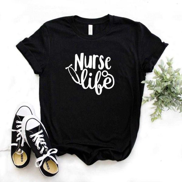 Infirmière vie imprimer t-shirts femmes Hipster drôle T-shirt dame Yong haut pour fille T-shirt Zy-552