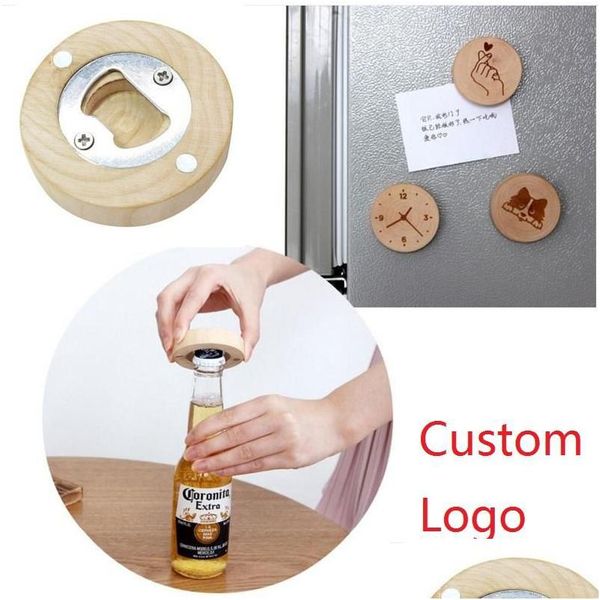 Ouvre-bouteilles Nouveau Design En Bois Forme Ronde Ouvre-bouteille Coaster Réfrigérateur Aimant Décoration Bière Graver Logo Lx1173 Drop Delivery Home Gar Dh7Sf