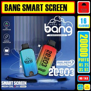 Originale Bang 20000 Puff 20k puff 20000 Sigarette elettroniche Smart Screen Vape usa e getta 0% 2% 3% 5% 28 ml Pod preriempito 650mah Batterij ricaricabile Vaper puff 20k