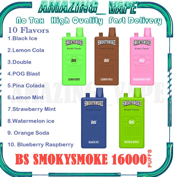 Original BS SMOKYSMOKE 16000 Puff Jetable E Cigarette Double Réservoir avec 2 bobines de maille individuelles Puissance 650mAh rechargeable18ml + 18ml 10 Saveurs Vape Pen