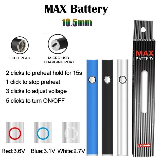Fabricant d'origine Max Batterie 10,5 mm de diamètre Cartouche Batteries USB Passthrough 380mAh Préchauffer Tension réglable VV Vape Pen pour 510 Batterie Charge inférieure