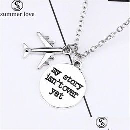 Pendentif Colliers Diy Air Avion Collier Pour Femmes Hommes Lettre Mon Histoire N'est Pas Encore Terminée Sier Chaîne Motivationnelle Dhqxu