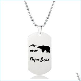 Collane con ciondolo Collana con ciondolo in acciaio inossidabile Papa Bear Ciondolo Modello animale Collane con targhetta per cani Catene per donna Uomo Gioielli di moda D Dhhgh