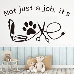 Pet Pet Dog Grooming Not seulement un travail It's Love Window Stickers Wall Viny Animal Toromer Love Qutoe Verre Decals DW7759