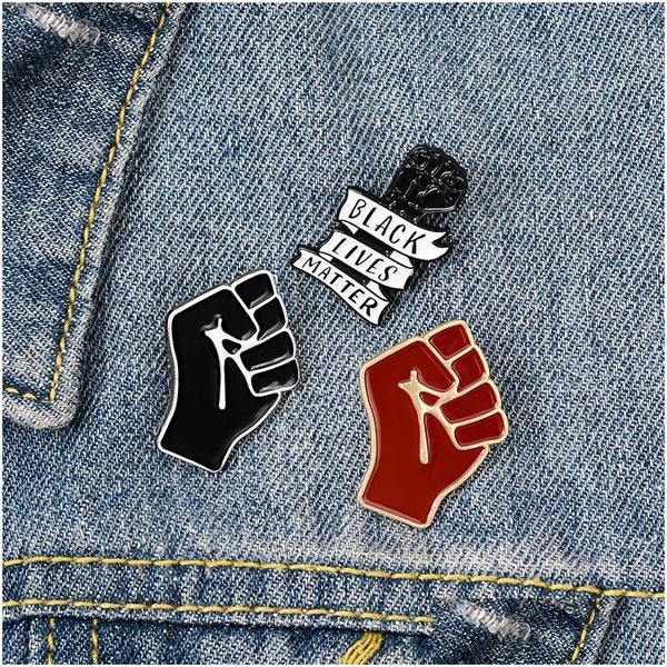 Broches Broches Black Lives Matter Anti-Racism Fist Fashion Lucky Pins For Clothes Bag Jewelry Gift Friend Wholesale Drop Delivery Dhdgk