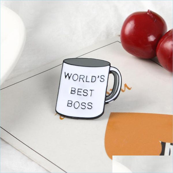 Broches Broches Boss Mug Pins Meilleur jamais émail Tasse à café Broches à revers Hommes Femmes Bosss Day Cadeau 8 W2 Drop Delivery 2022 Bijoux Dh8G5