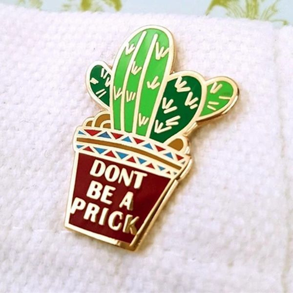 Alfileres Broches Dibujos animados Don't Be A Prick Cactus Esmalte Broche Pin Mochila Sombrero Bolsa Insignias De Solapa Mujeres Hombres Accesorios De Joyería De Moda Kirk2