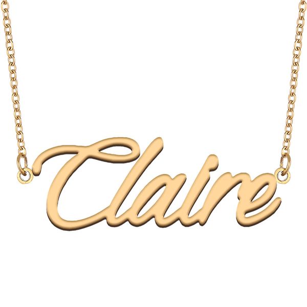 Collar con nombre de Claire, colgante con placa de identificación personalizada para mujeres, niñas, regalo de cumpleaños, joyería para mejores amigos, acero inoxidable chapado en oro de 18 quilates