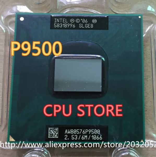 Processeur Intel Core 2 Duo P9500 CPU 2,53G 6M 1066 MHz PORTE PPORTOP SLGE8 SLB4E (travaillant 100% livraison gratuite)