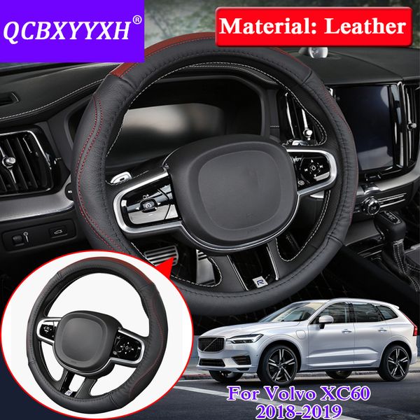 QCBXYYXH Car Styling For Volvo XC60 2018-2019 Cubiertas del volante Leather steering-wheel Cover Accesorio interior