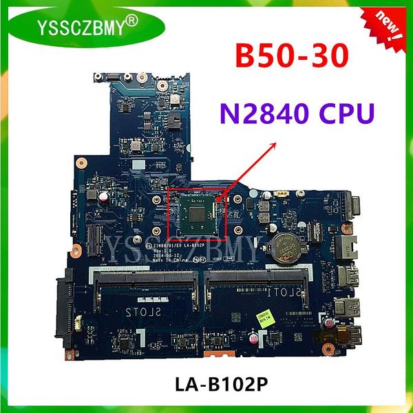 Rams Brand New Ziwb0 / B1 / E0 Rev 1.0 Lab102P Motorard pour Lenovo B5030 Notebook Mother Board avec N2840 CPU Utilisez le test RAM PC3L OK