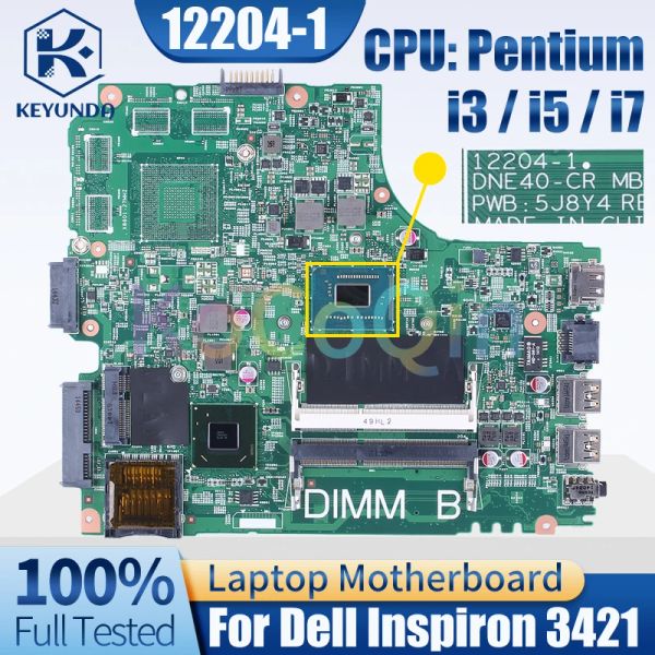 Rams For Dell Inspiron 3421 Note de carnet Contexte Main 122041 Pentium i3 i5 i7 CPU ordinateur portable Test de carte mère