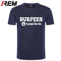 REM Nouveaux Burpees élégants pour hommes Zero People Like This Crossfit T-shirts Hommes Coton O Neck Tops Bodybuilding T-shirt à manches courtes 210322