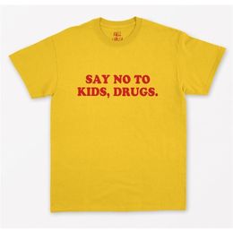 Dites non aux enfants drogues lettres rouges femmes t-shirt coton décontracté chemise drôle pour dame haut t-shirt Tumblr Hipster livraison directe 109 220524