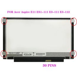 Écran 11,6 pouces Panneau d'affichage N116BGEEA2 NT116WHMN21 pour Acer Aspire E11 ES1111 E3111 E3112 30 PINS 1366 * 768 Écran LCD d'ordinateur portable