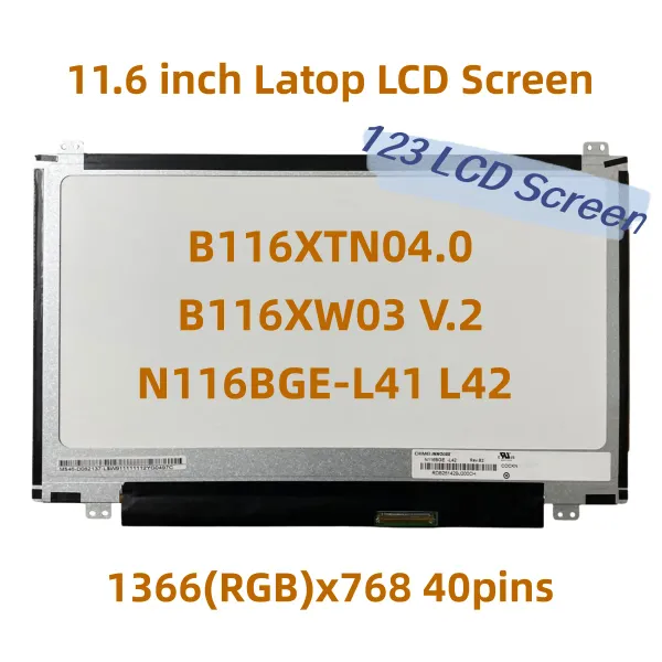 Pantalla 11.6 Pantalla LCD portátil B116XTN04.0 B116XW03 V.2 N116BGEL41 L42 para Acer Aspire V5 V5131 V5171 Reemplazo de 40 Pin LVDS