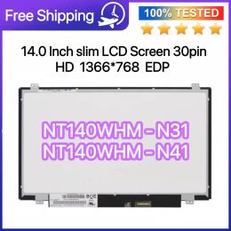 Écran 14 "NT140WHMN31 N41 LED Écran LCD Affichage NT140WHM N31 N41 Panneau LCD pour ordinateur portable 1366 * 768 30 Épingles Remplacement