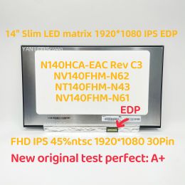 Écran 14 "Matrix LED mince N140HCAEAC REV C3 FIT B140HAN04.0 NV140FHMN62 N61 Panneau d'écran LCD pour ordinateur portable FHD IPS 45% NTSC 30PIN EDP