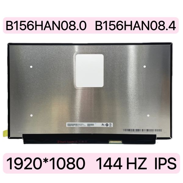 Écran 15,6 pouces Panneau d'affichage d'écran LCD ordinateur LAPTop B156Han08 B156HAN08.2 B156HAN08.0 B156HAN08.3 B156HAN08.4 FHD 144HZ IPS Matrice 72NTCE