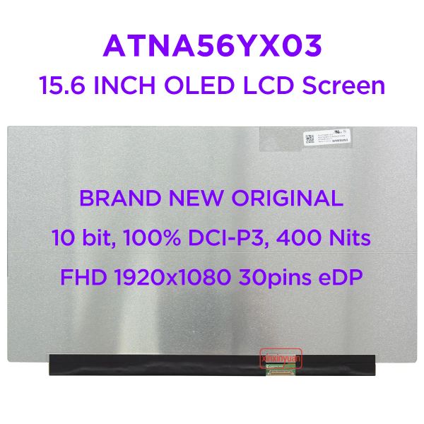 Écran 15.6 Écran LCD d'ordinateur portable OLED ATNA56YX03 ATNA56YX030 pour ASUS K513E M3500 M5100 M6500 K3500 X1505 Panneau d'affichage AMOLED 1920X1080
