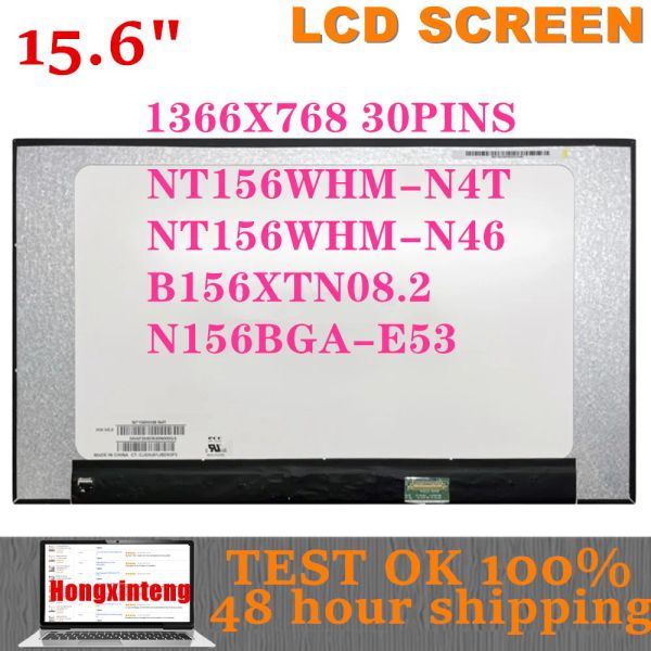 Pantalla 15.6 pulgadas Laptop LCD Pantalla HD 1366X768 NT156WHMN46 B156XTN08.2 N156BGAE53 EDP 30 PIinos sin agujeros de tornillo para Notebook LCD