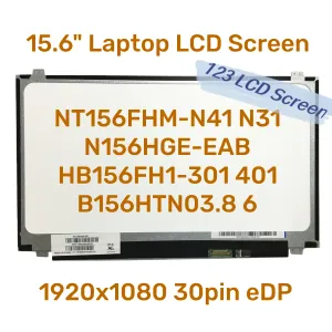 Écran 15.6 pouces pour ordinateur portable Écran LCD NT156FHMN41 N31 Fit N156HGEEAB HB156FH1301 401B156HTN03.8 6 Panneau d'affichage FHD1920X1080 30PIN