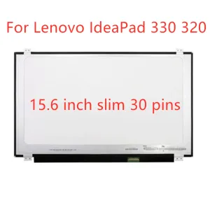 Écran pour Lenovo IdeaPad 330 320 Panneau d'écran LCD pour ordinateur portable N156BGAEA2 Affichage compatible 15 6 Slim 30 PIN EDP 1366 * 768