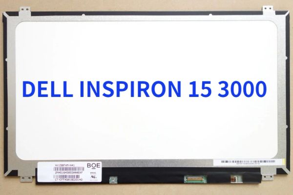 Écran Matrice d'ordinateur portable pour Dell Inspiron 15 3000 Série non étouffée 15,6 