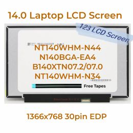 Écran Original 14. '' Inch Vaptop LCD Écran LCD Écran NT140WHMN44 N140BGAEA4 B140XTN07.2 07.0 NT140WHMN34 1366 * 768 EDP 30 PINS PINS