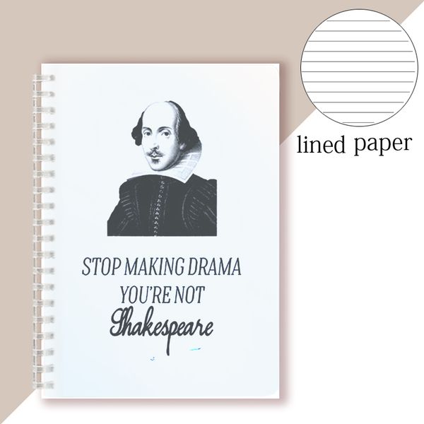 Spiral Notebook - Drame de fabrication de stop You Are Not Shakespeare - Writing Pad Note Book Poem Quotes HARAJUKU Affiche Couverture Artiste Couverture Gift