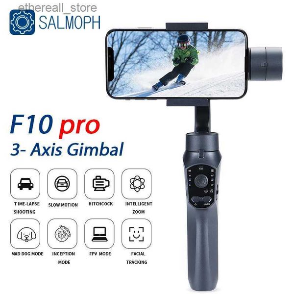 Estabilizadores SALMOPH F10/F6 3-Axis Gimbal Smartphone Handheld Gimbal Cellphone Video Record Vlog Estabilizador para iPhone Samsung Q231116