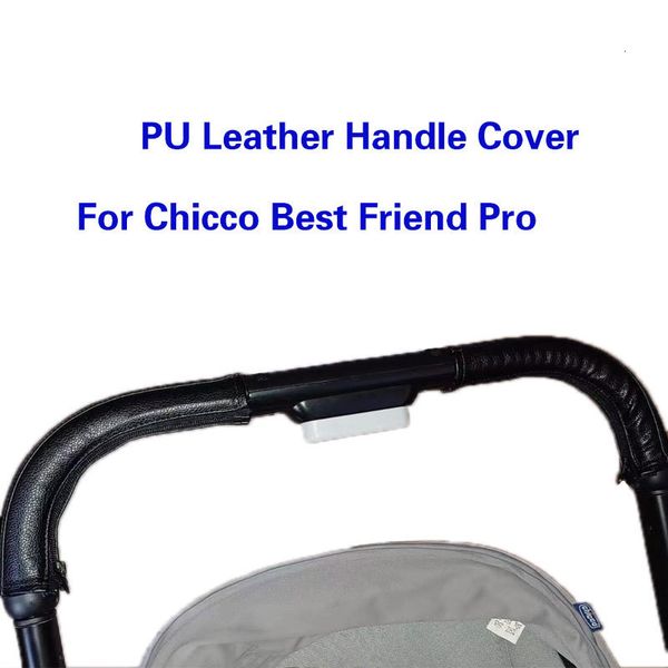 Pièces de poussette, accessoires, housse de protection d'accoudoir pour Chicco Friend, housse de poignée de barre de landau, housses en cuir 230915