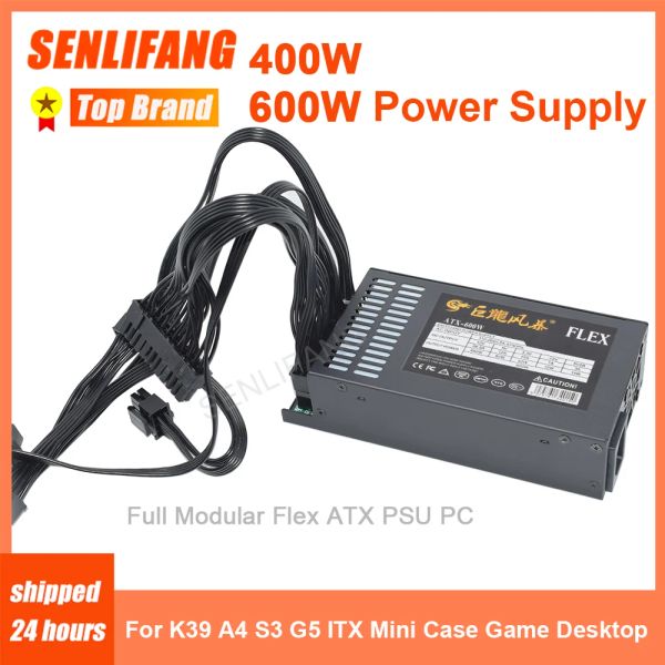 Supplies Senlifang Full Modular 7660B 400W 600W 1U Small PSU pour K39 A4 S3 G5 ITX MINI CASE POS AIO Alimentation 110264V MUTE