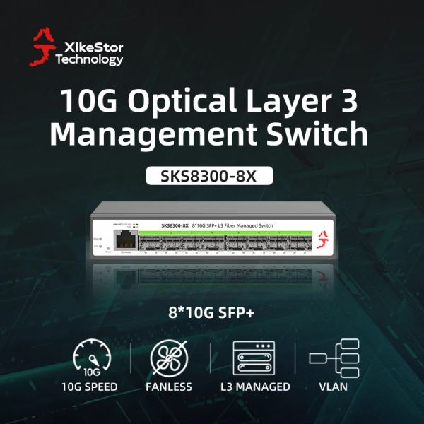 Commutateurs Xikestor 10 Gigabit Switch Tous 8 * 10000 Mbps 3layer Network Management 10GBE 10G 10GB 10GBPS SFP + PORTS Switchless