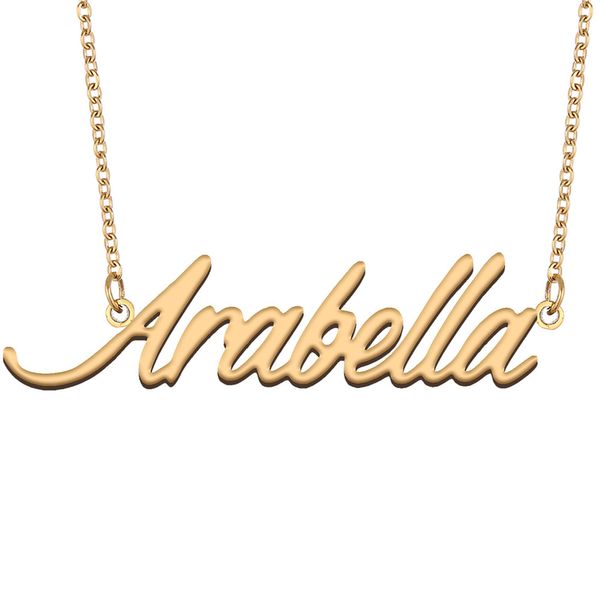 Collier avec nom Arabella personnalisé avec pendentif pour femmes et filles, cadeau d'anniversaire pour enfants, meilleurs amis, bijoux en acier inoxydable plaqué or 18 carats